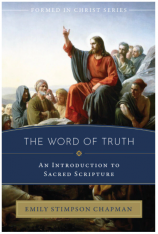 Formed In Christ: The Word Of Truth